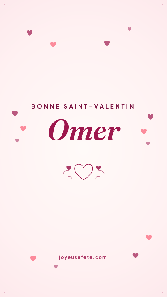 Image « Bonne Saint-Valentin Omer » au format story