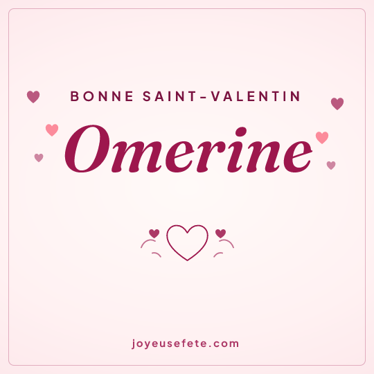 Image carrée « Bonne Saint-Valentin Omerine » pour WhatsApp