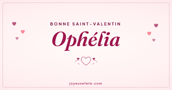 Image « Bonne Saint-Valentin Ophélia » au format large