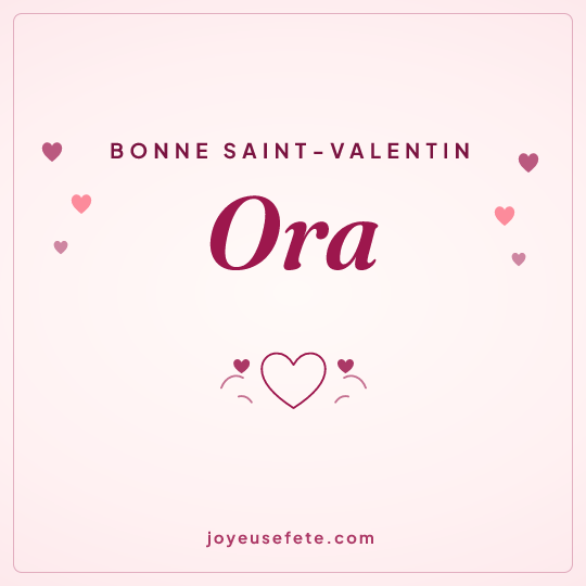 Image carrée « Bonne Saint-Valentin Ora » pour WhatsApp