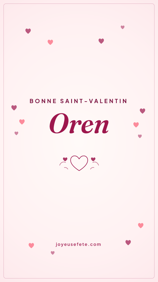 Image « Bonne Saint-Valentin Oren » au format story