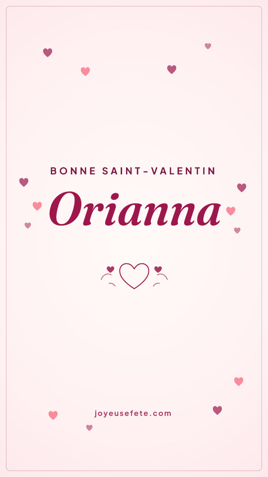 Image « Bonne Saint-Valentin Orianna » au format story