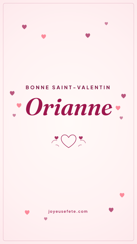 Image « Bonne Saint-Valentin Orianne » au format story