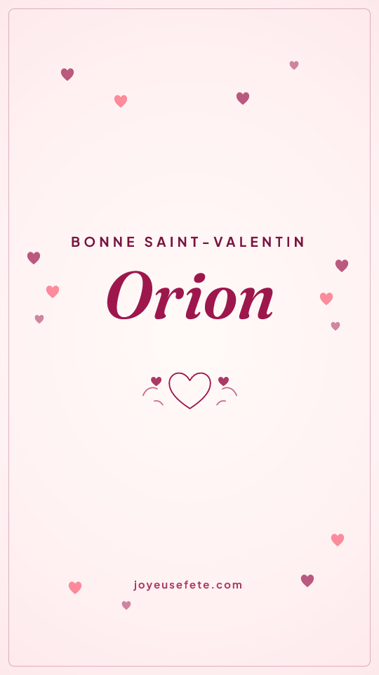 Image « Bonne Saint-Valentin Orion » au format story
