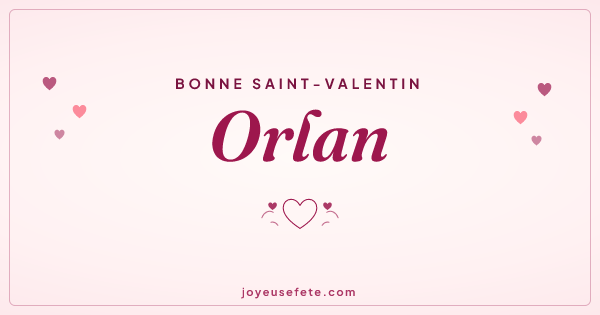 Image « Bonne Saint-Valentin Orlan » au format large