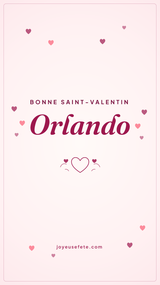 Image « Bonne Saint-Valentin Orlando » au format story