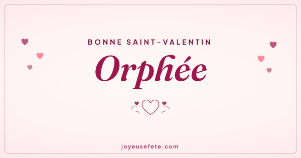 Image « Bonne Saint-Valentin Orphée » au format large