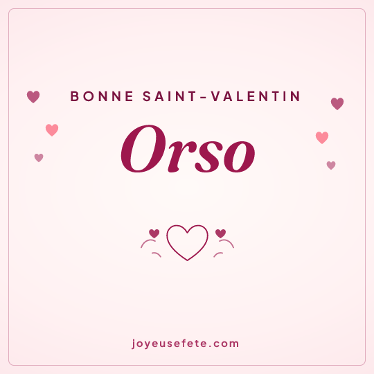 Image carrée « Bonne Saint-Valentin Orso » pour WhatsApp