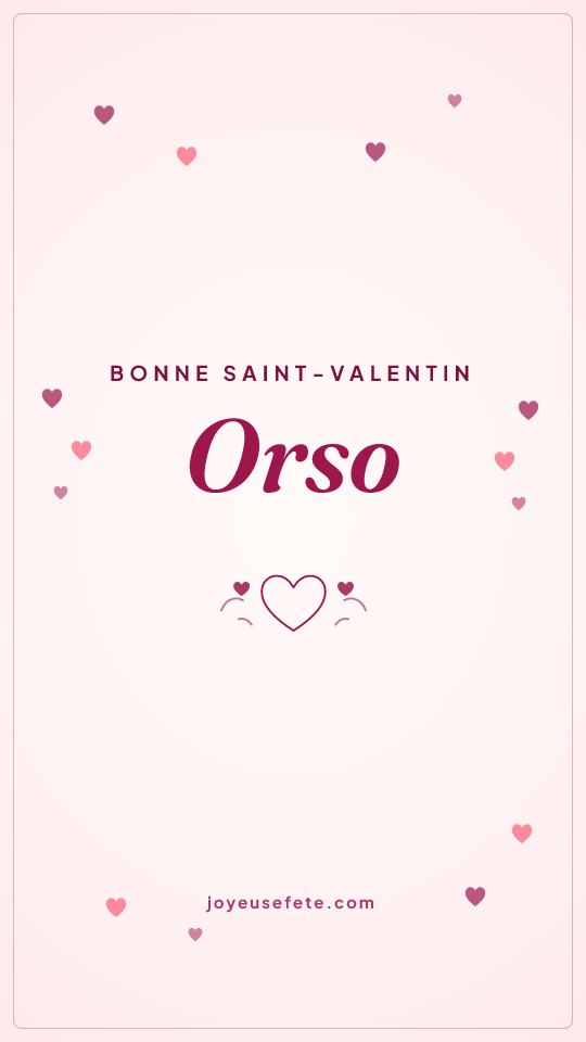 Image « Bonne Saint-Valentin Orso » au format story