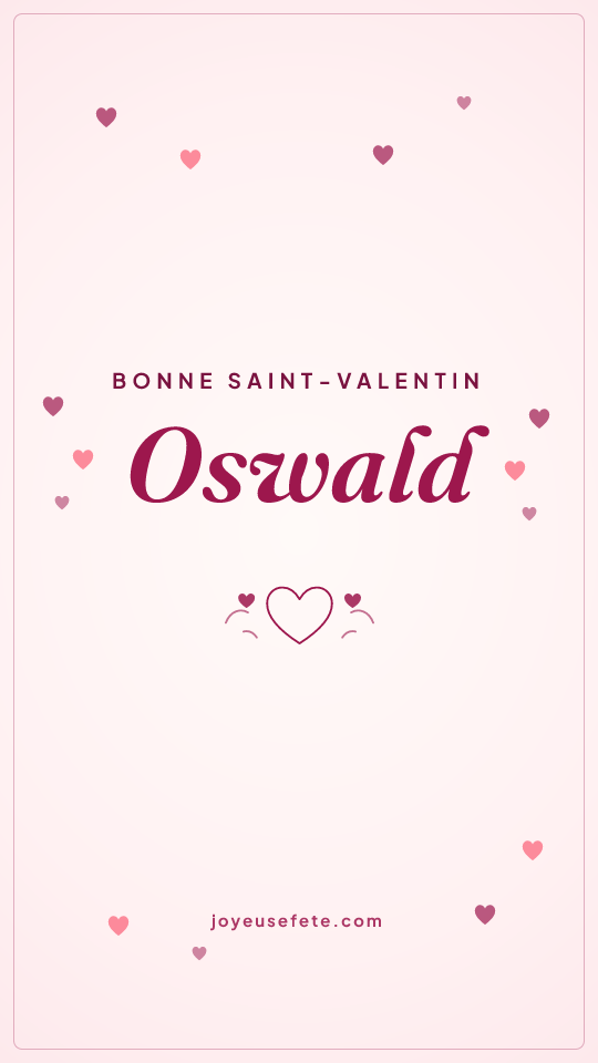 Image « Bonne Saint-Valentin Oswald » au format story