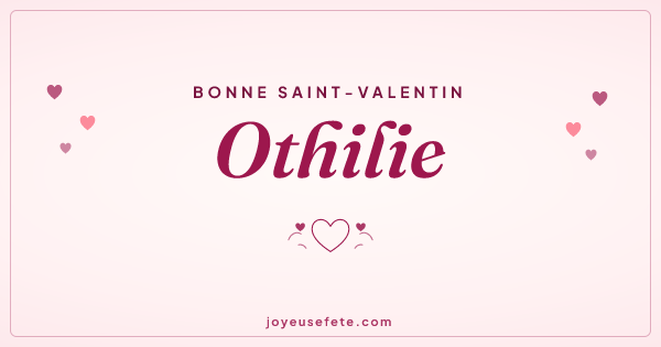 Image « Bonne Saint-Valentin Othilie » au format large