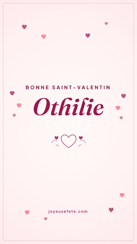 Image « Bonne Saint-Valentin Othilie » au format story