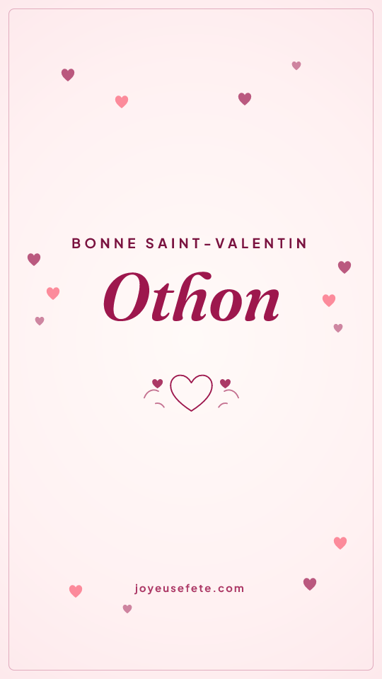 Image « Bonne Saint-Valentin Othon » au format story