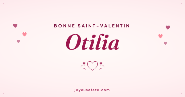 Image « Bonne Saint-Valentin Otilia » au format large