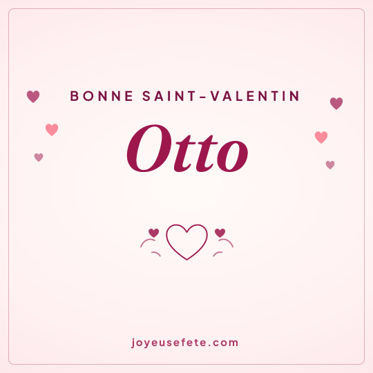 Image carrée « Bonne Saint-Valentin Otto » pour WhatsApp