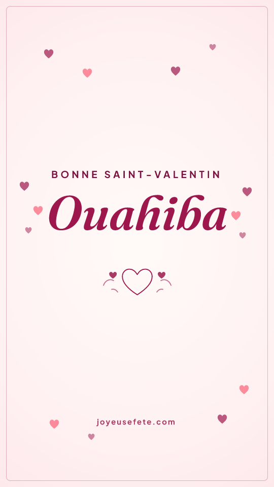 Image « Bonne Saint-Valentin Ouahiba » au format story