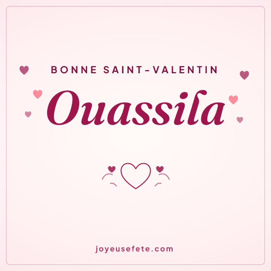 Image carrée « Bonne Saint-Valentin Ouassila » pour WhatsApp