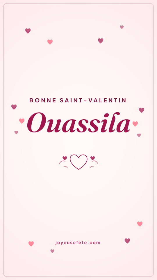 Image « Bonne Saint-Valentin Ouassila » au format story