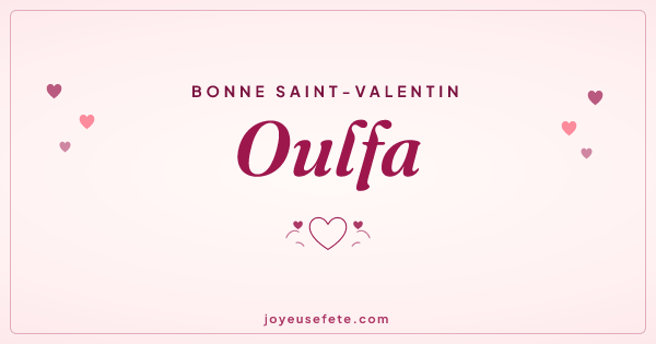 Image « Bonne Saint-Valentin Oulfa » au format large
