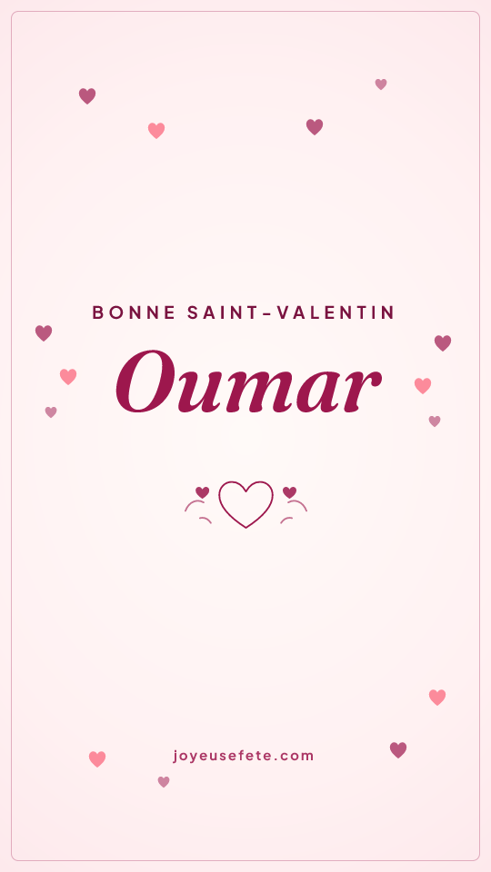 Image « Bonne Saint-Valentin Oumar » au format story