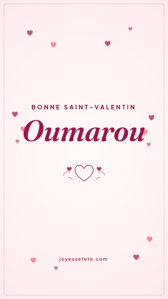 Image « Bonne Saint-Valentin Oumarou » au format story