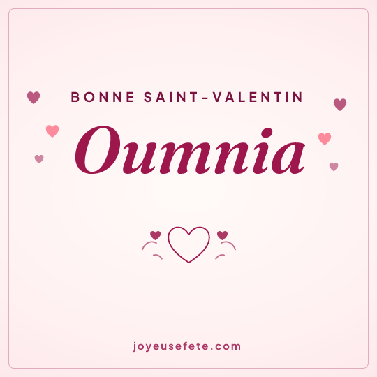 Image carrée « Bonne Saint-Valentin Oumnia » pour WhatsApp