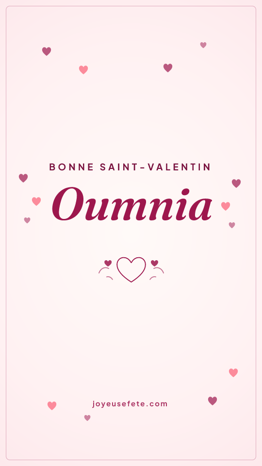 Image « Bonne Saint-Valentin Oumnia » au format story