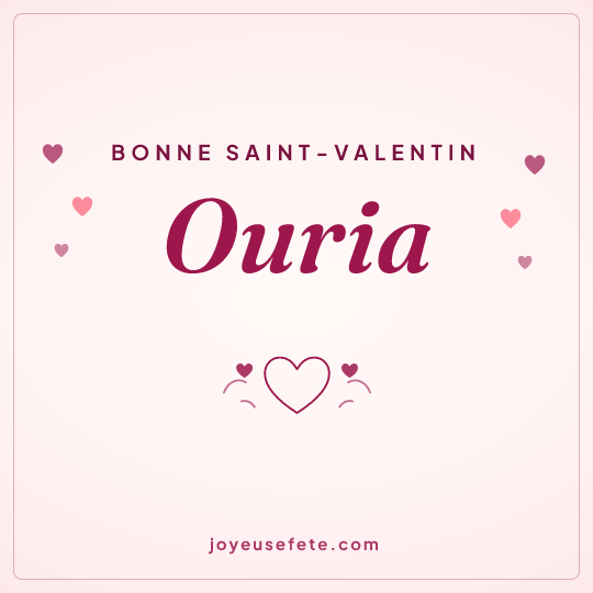 Image carrée « Bonne Saint-Valentin Ouria » pour WhatsApp