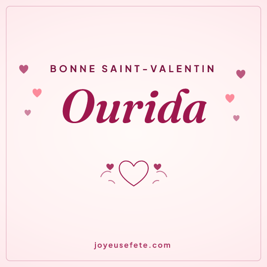 Image carrée « Bonne Saint-Valentin Ourida » pour WhatsApp