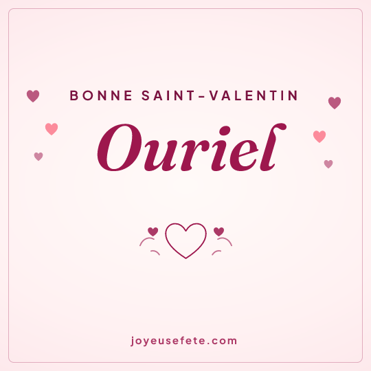 Image carrée « Bonne Saint-Valentin Ouriel » pour WhatsApp