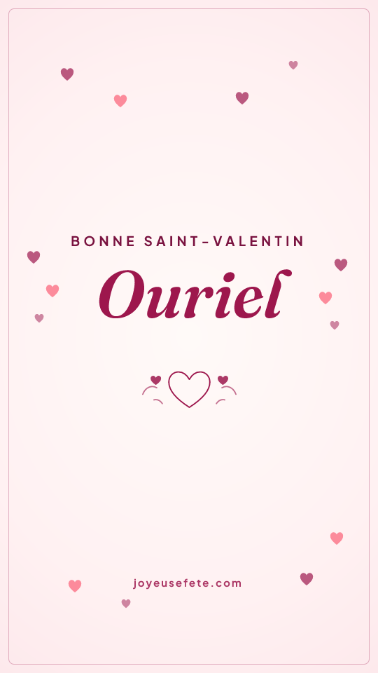 Image « Bonne Saint-Valentin Ouriel » au format story
