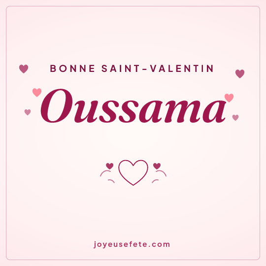 Image carrée « Bonne Saint-Valentin Oussama » pour WhatsApp