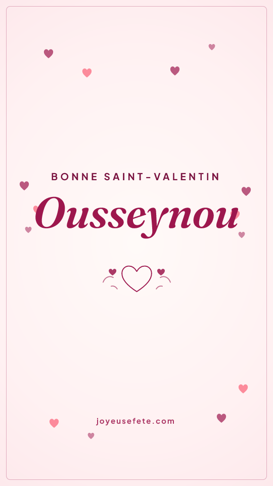 Image « Bonne Saint-Valentin Ousseynou » au format story