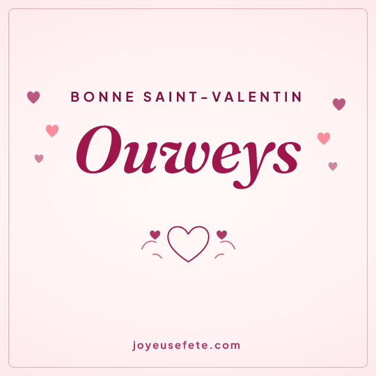 Image carrée « Bonne Saint-Valentin Ouweys » pour WhatsApp