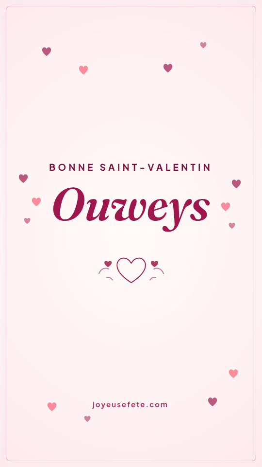 Image « Bonne Saint-Valentin Ouweys » au format story