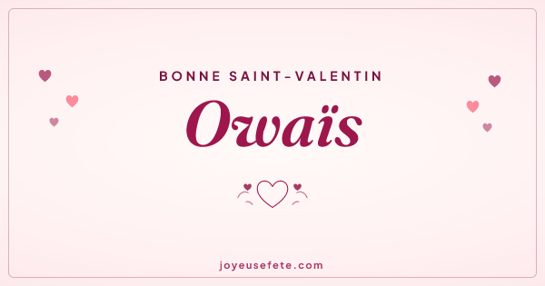 Image « Bonne Saint-Valentin Owaïs » au format large