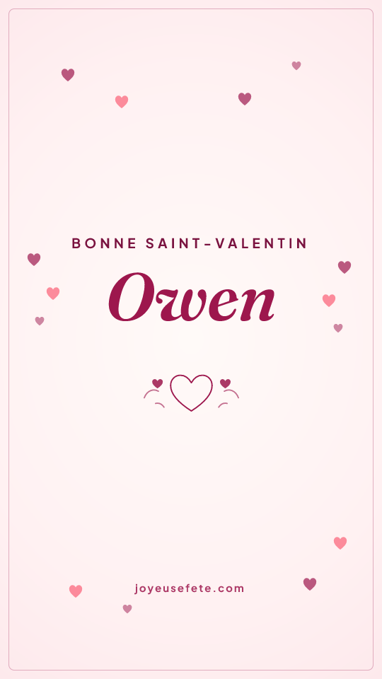 Image « Bonne Saint-Valentin Owen » au format story