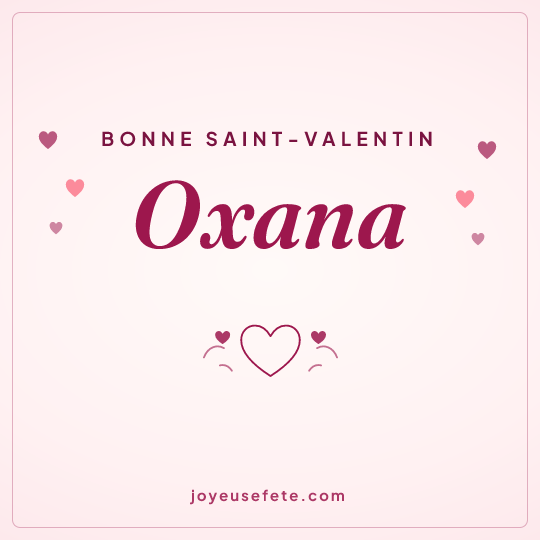 Image carrée « Bonne Saint-Valentin Oxana » pour WhatsApp