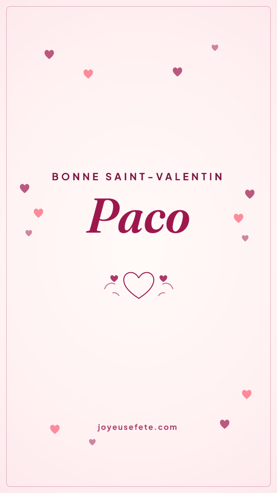 Image « Bonne Saint-Valentin Paco » au format story