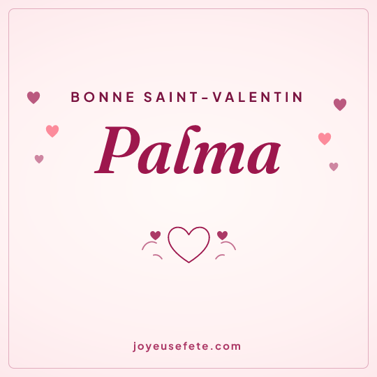 Image carrée « Bonne Saint-Valentin Palma » pour WhatsApp