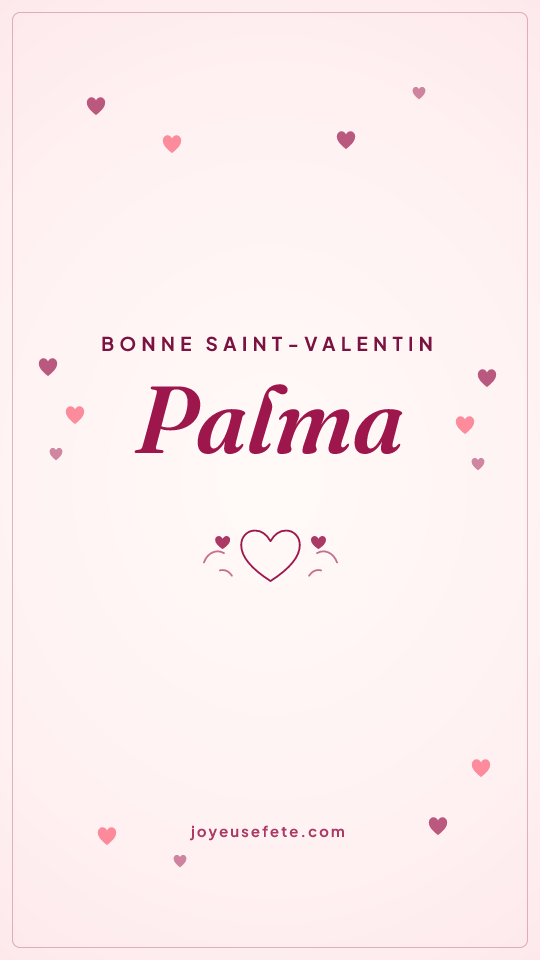 Image « Bonne Saint-Valentin Palma » au format story