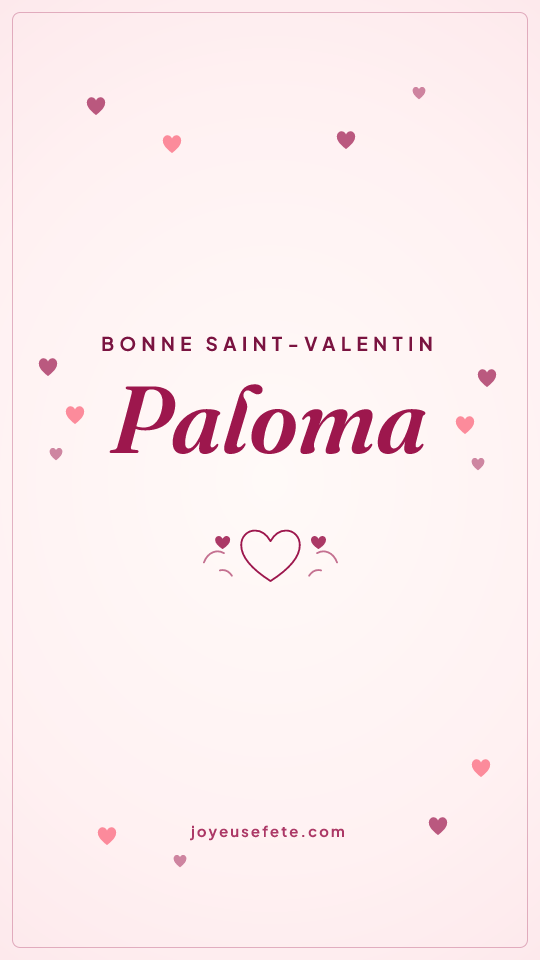 Image « Bonne Saint-Valentin Paloma » au format story