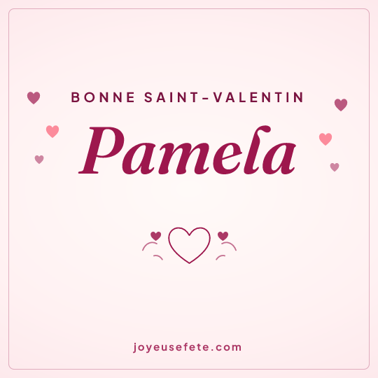 Image carrée « Bonne Saint-Valentin Pamela » pour WhatsApp