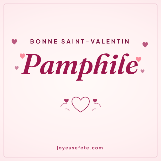 Image carrée « Bonne Saint-Valentin Pamphile » pour WhatsApp