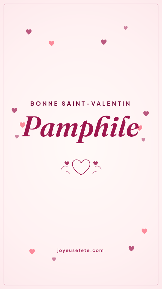 Image « Bonne Saint-Valentin Pamphile » au format story