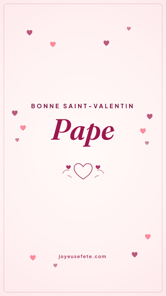 Image « Bonne Saint-Valentin Pape » au format story