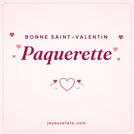 Image carrée « Bonne Saint-Valentin Paquerette » pour WhatsApp