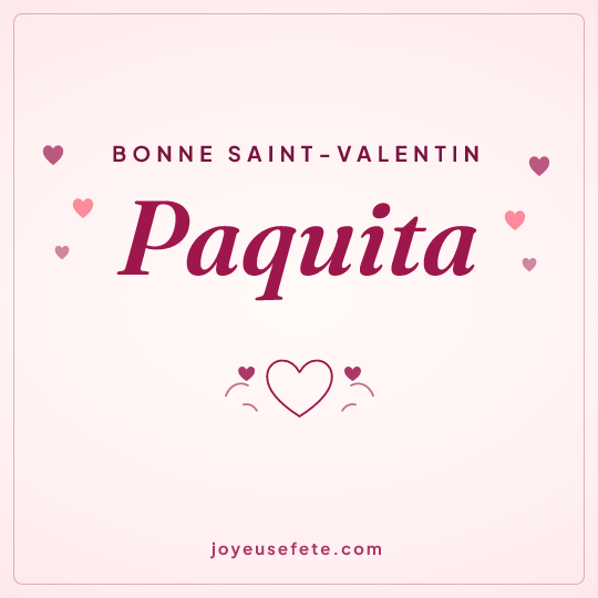 Image carrée « Bonne Saint-Valentin Paquita » pour WhatsApp