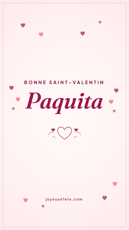Image « Bonne Saint-Valentin Paquita » au format story