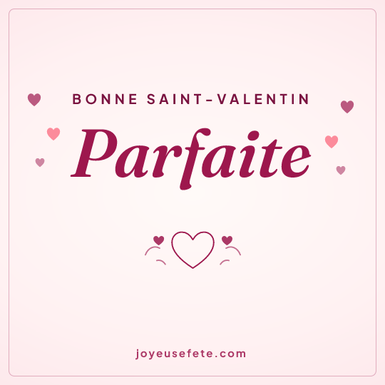 Image carrée « Bonne Saint-Valentin Parfaite » pour WhatsApp